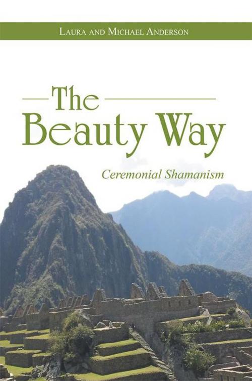 Cover of the book The Beauty Way by Michael Anderson, Laura Anderson, Balboa Press