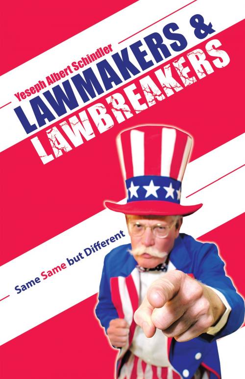 Cover of the book Lawmakers & Lawbreakers by Yeseph Albert Schindler, Balboa Press AU