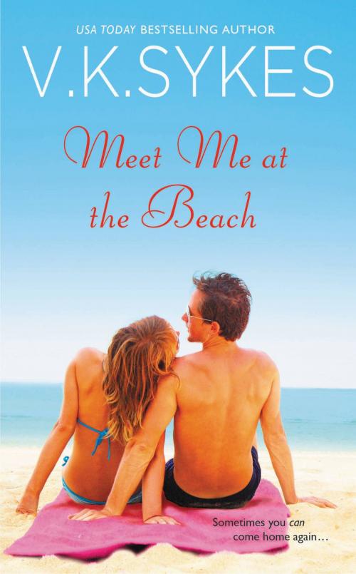 Cover of the book Meet Me at the Beach by V. K. Sykes, Grand Central Publishing