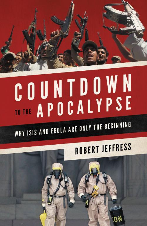 Cover of the book Countdown to the Apocalypse by Robert Jeffress, FaithWords