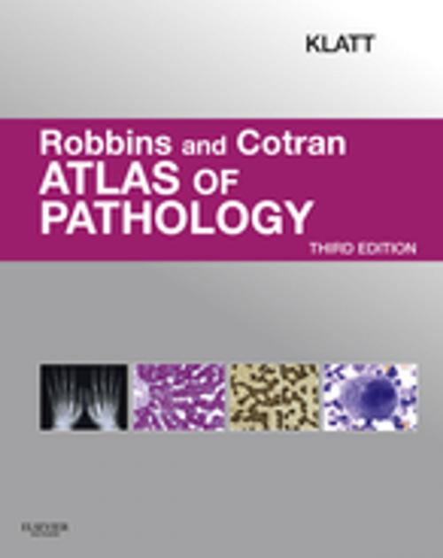 Cover of the book Robbins and Cotran Atlas of Pathology E-Book by Edward C. Klatt, MD, Elsevier Health Sciences
