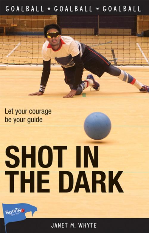 Cover of the book Shot in the Dark by Janet M. Whyte, James Lorimer & Company Ltd., Publishers