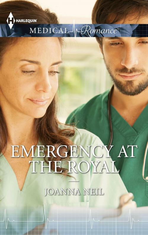 Cover of the book Emergency at the Royal by Joanna Neil, Harlequin