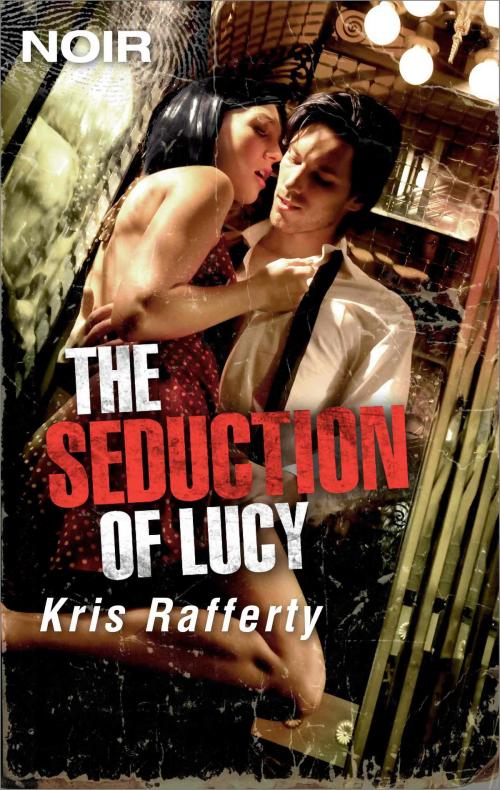 Cover of the book The Seduction of Lucy by Kris Rafferty, Harlequin