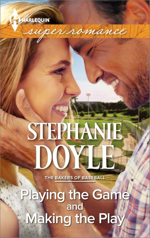 Cover of the book Playing the Game and Making the Play by Stephanie Doyle, Harlequin
