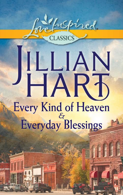 Cover of the book Every Kind of Heaven & Everyday Blessings by Jillian Hart, Harlequin