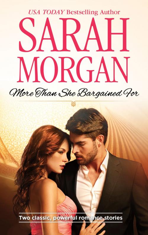 Cover of the book More than She Bargained For by Sarah Morgan, Harlequin
