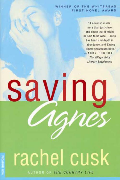 Cover of the book Saving Agnes by Rachel Cusk, Picador