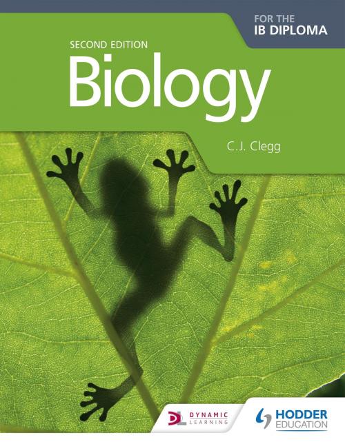 Cover of the book Biology for the IB Diploma Second Edition by C. J. Clegg, Hodder Education