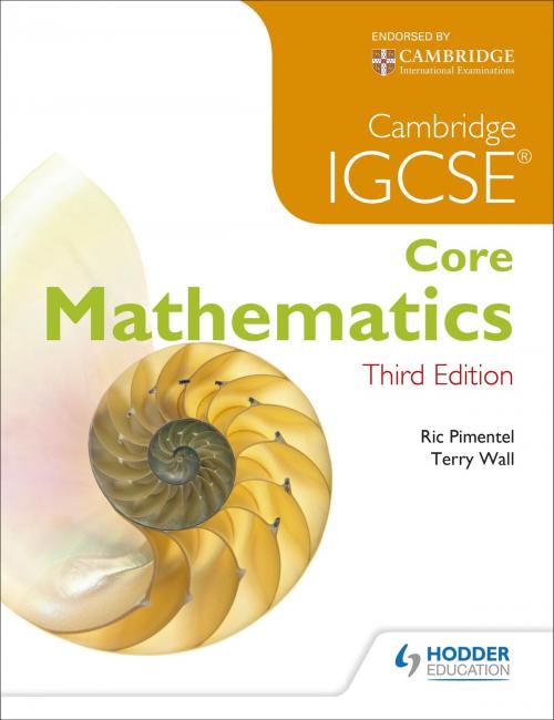 Cover of the book IGCSE Core Mathematics 3ed + CD by Terry Wall, Ric Pimentel, Hodder Education
