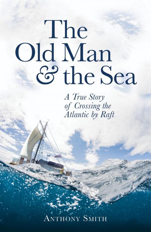 Cover of the book The Old Man and the Sea by Anthony Smith, Little, Brown Book Group