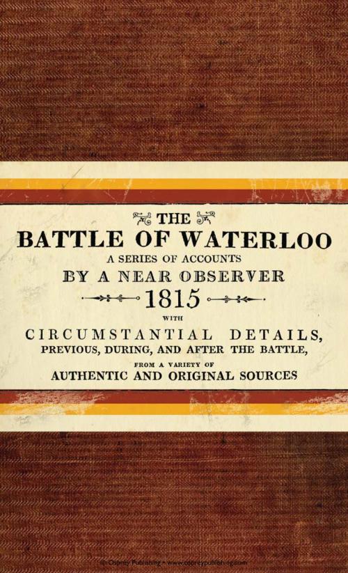 Cover of the book The Battle of Waterloo by Bloomsbury Publishing, Bloomsbury Publishing