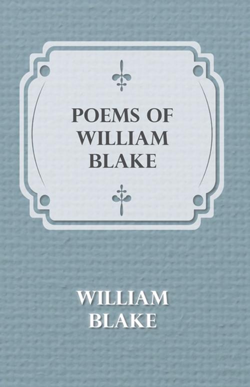 Cover of the book Poems of William Blake - Songs of Innocence and of Experience and The Book of Thel by William Blake, Read Books Ltd.