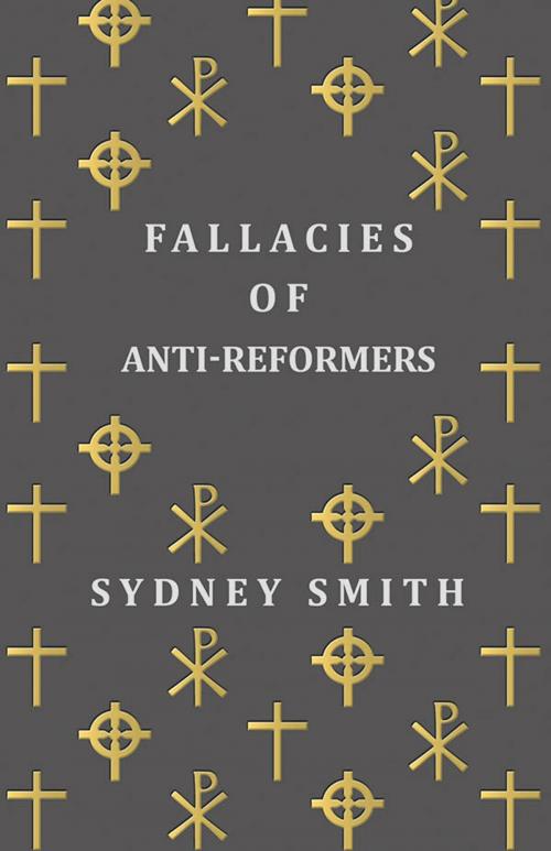 Cover of the book Fallacies of Anti-Reformers by Sydney Smith, Read Books Ltd.
