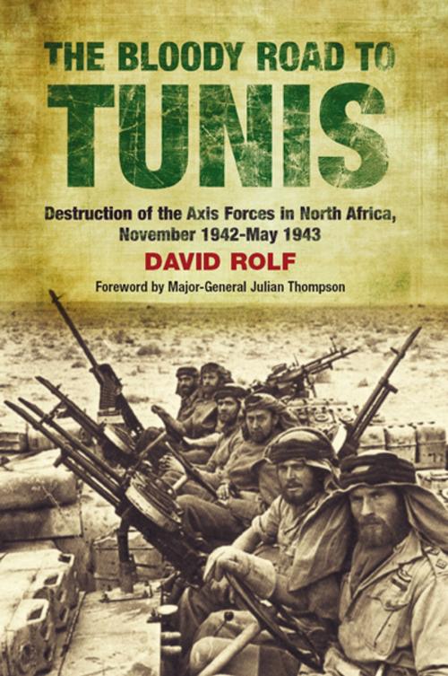 Cover of the book The Bloody Road to Tunis by David  Rolf, Frontline Books
