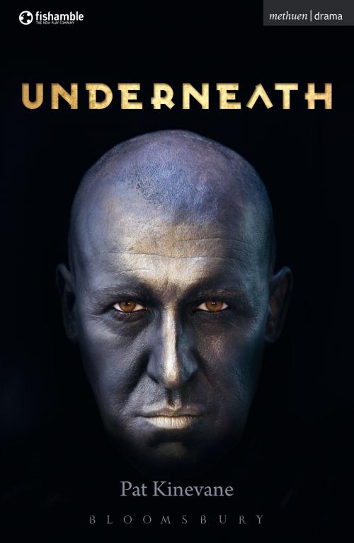 Cover of the book Underneath by Pat Kinevane, Bloomsbury Publishing