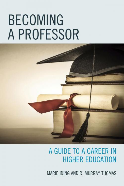 Cover of the book Becoming a Professor by Marie K. Iding, R. Murray Thomas, Rowman & Littlefield Publishers
