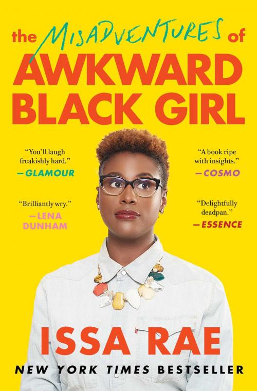 Cover of the book The Misadventures of Awkward Black Girl by Issa Rae, Simon & Schuster