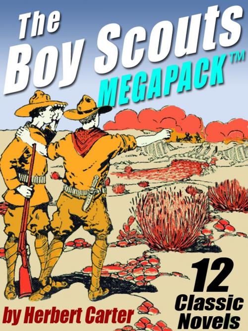 Cover of the book The Boy Scouts MEGAPACK ® by Herbert Carter, Wildside Press LLC