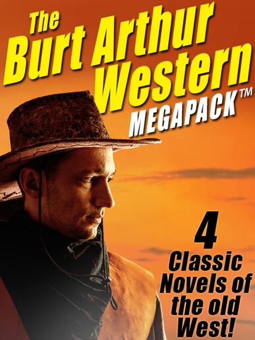 Cover of the book The Burt Arthur Western MEGAPACK ® by Burt Arthur, Wildside Press LLC