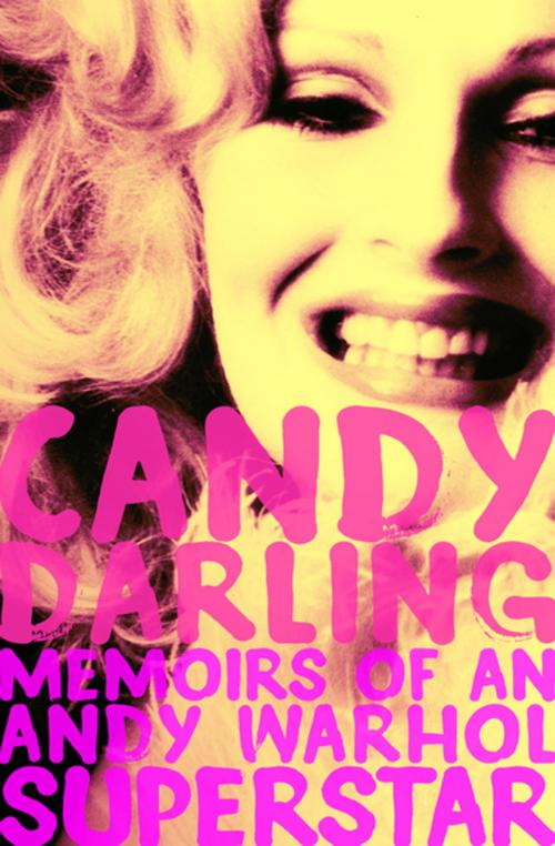Cover of the book Candy Darling by Candy Darling, Open Road Media