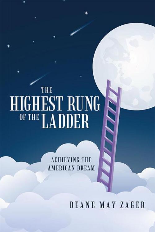 Cover of the book The Highest Rung of the Ladder by Deane May Zager, Archway Publishing