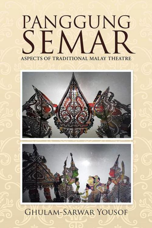 Cover of the book Panggung Semar by Ghulam-Sarwar Yousof, Partridge Publishing Singapore