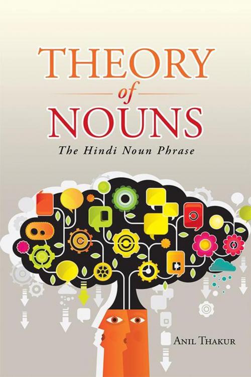 Cover of the book Theory of Nouns by Anil Thakur, Partridge Publishing India