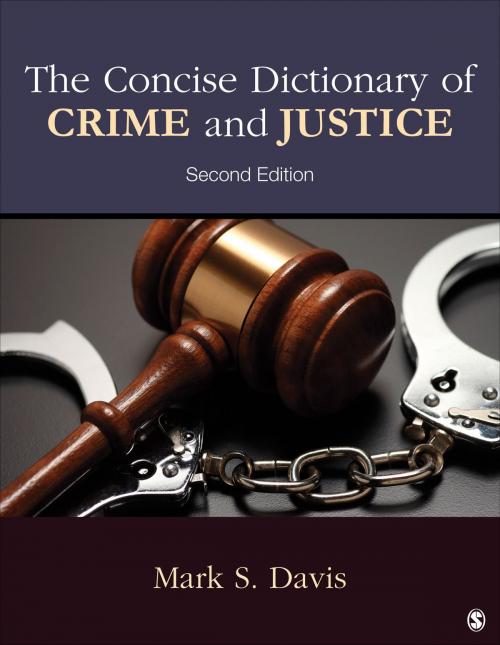 Cover of the book The Concise Dictionary of Crime and Justice by Mark S. Davis, SAGE Publications