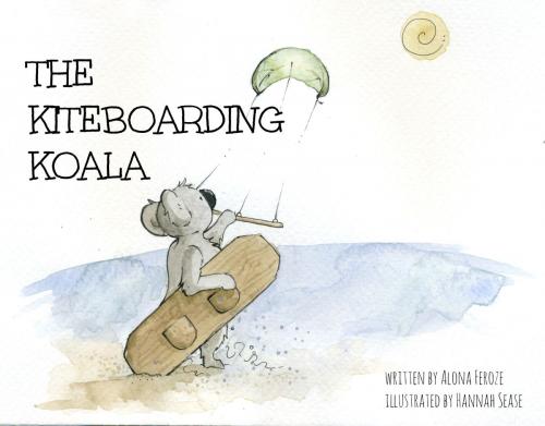 Cover of the book The Kiteboarding Koala by Alona Feroze, BookBaby