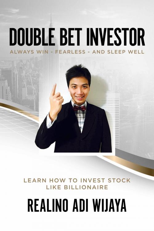 Cover of the book Double Bet Investor by Realino Adi Wijaya, BookBaby