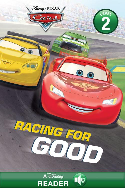 Cover of the book Cars: Racing for Good by Disney Book Group, Disney Book Group