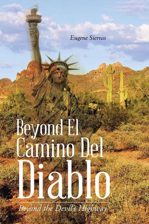 Cover of the book Beyond El Camino Del Diablo by Eugene Sierras, Trafford Publishing