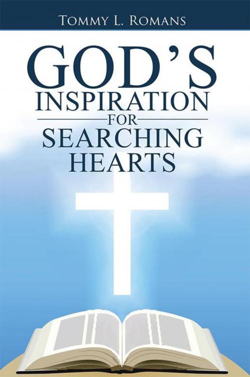 Cover of the book God's Inspiration for Searching Hearts by Tommy L. Romans, WestBow Press