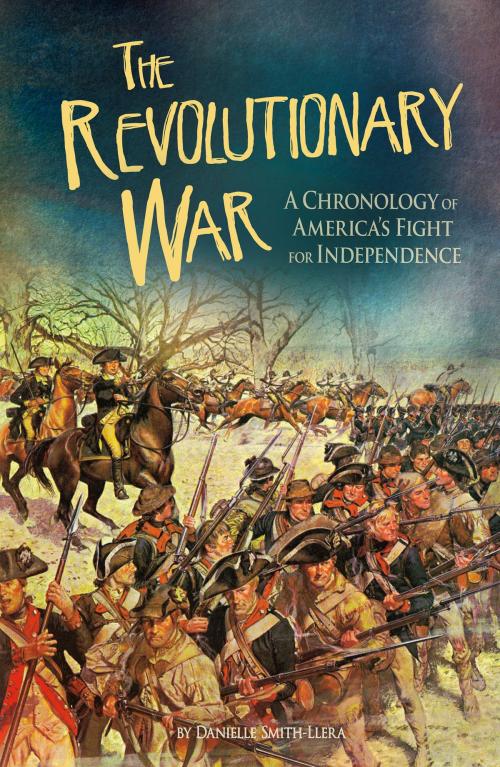 Cover of the book The Revolutionary War by Danielle Smith-Llera, Capstone