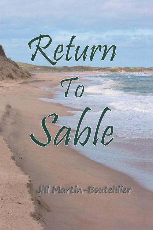 Cover of the book Return to Sable by Jill Martin Bouteillier, AuthorHouse