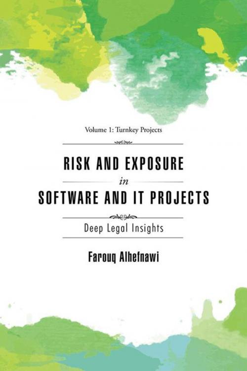 Cover of the book Risk and Exposure in Software and It Projects by Farouq Alhefnawi, AuthorHouse UK
