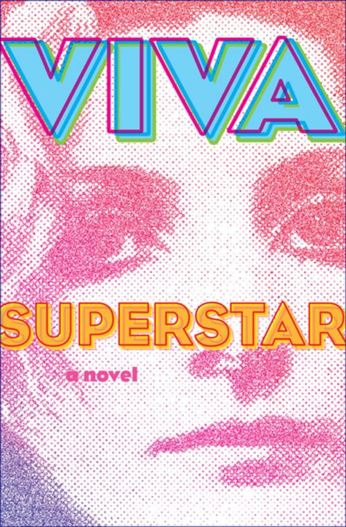 Cover of the book Superstar by Viva, Open Road Media