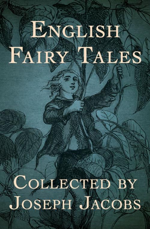Cover of the book English Fairy Tales by Joseph Jacobs, Open Road Media