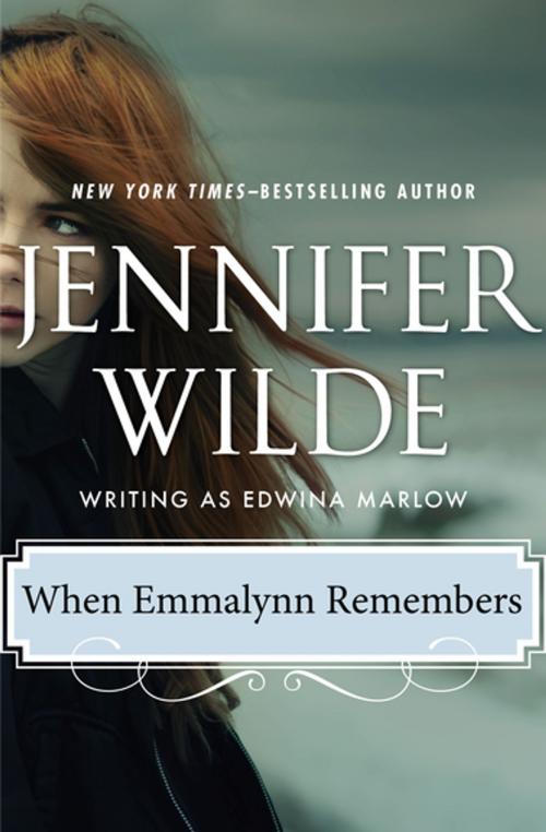Cover of the book When Emmalynn Remembers by Jennifer Wilde, Open Road Media