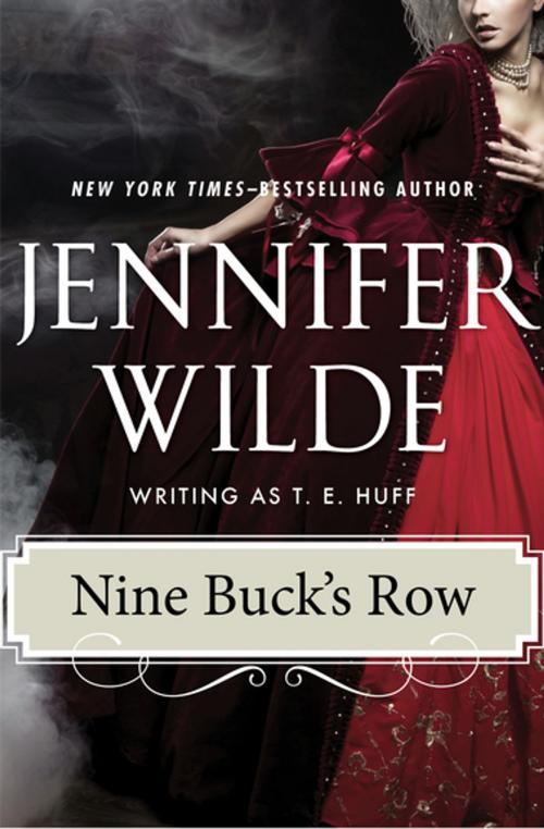 Cover of the book Nine Buck's Row by Jennifer Wilde, Open Road Media