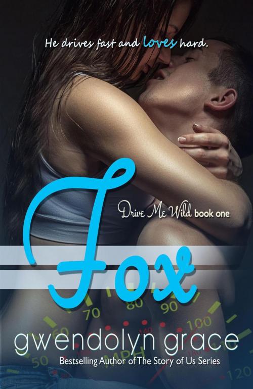 Cover of the book Fox by Gwendolyn Grace, Gwendolyn Grace