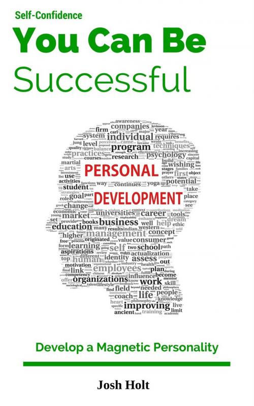 Cover of the book You can be successful by Josh Holt, Josh Holt