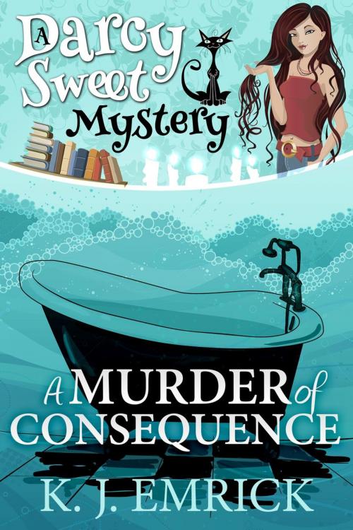 Cover of the book A Murder of Consequence by K.J. Emrick, South Coast Publishing