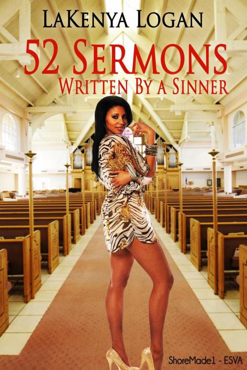 Cover of the book 52 Sermons Written by a Sinner by LaKenya Logan, LaKenya  Logan