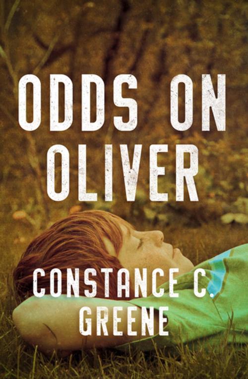 Cover of the book Odds on Oliver by Constance C. Greene, Open Road Media