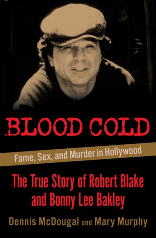 Cover of the book Blood Cold by Dennis McDougal, Mary Murphy, Open Road Media