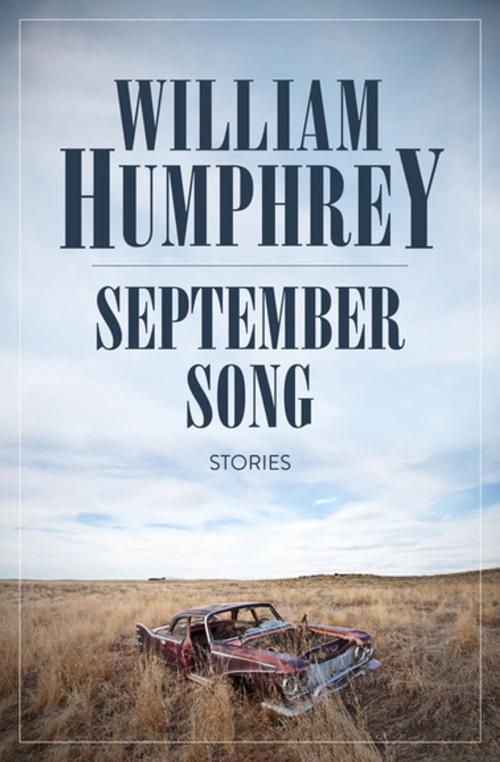 Cover of the book September Song by William Humphrey, Open Road Media