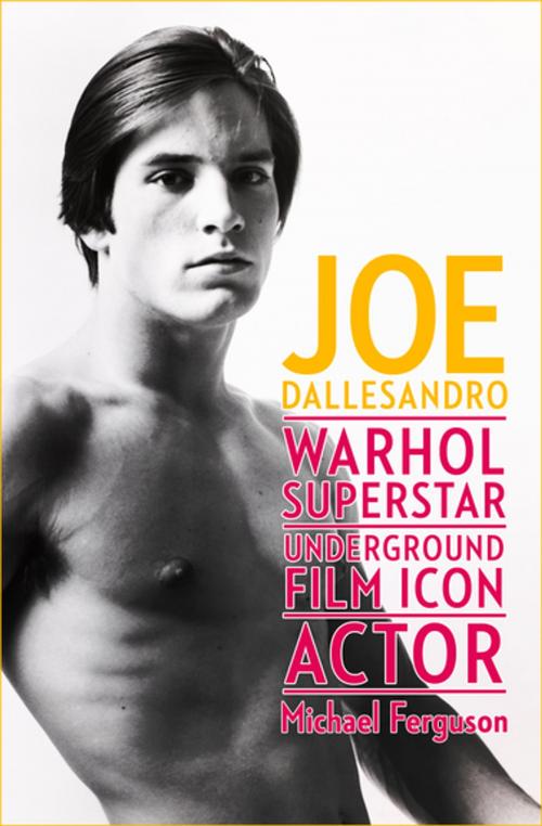 Cover of the book Joe Dallesandro by Michael Ferguson, Open Road Media