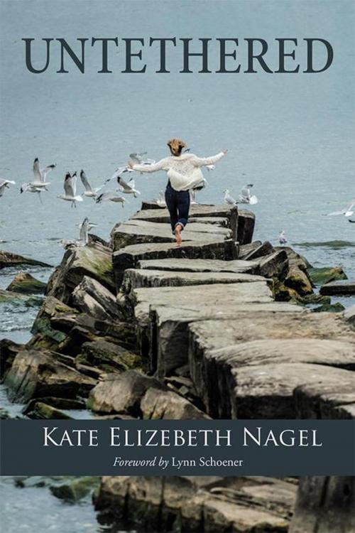 Cover of the book Untethered by Kate Elizebeth Nagel, Balboa Press